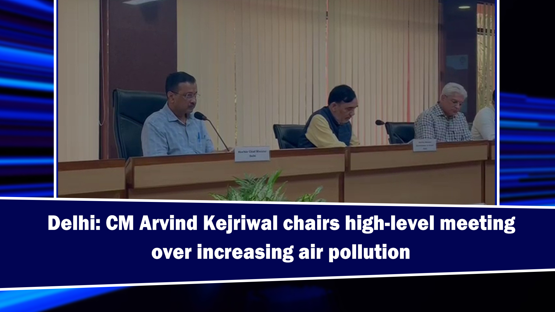 Delhi: CM Arvind Kejriwal chairs high-level meeting over increasing air pollution