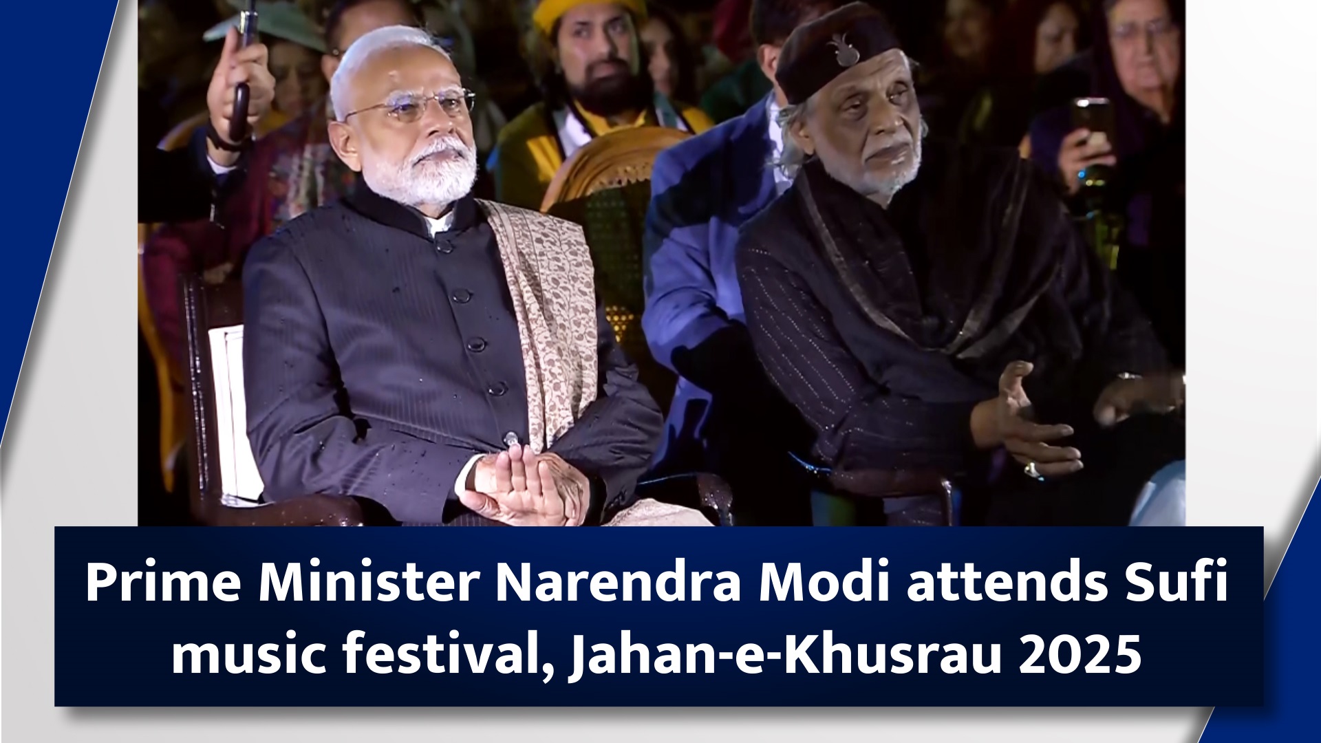 Prime Minister Narendra Modi attends Sufi music festival, Jahan-e-Khusrau 2025