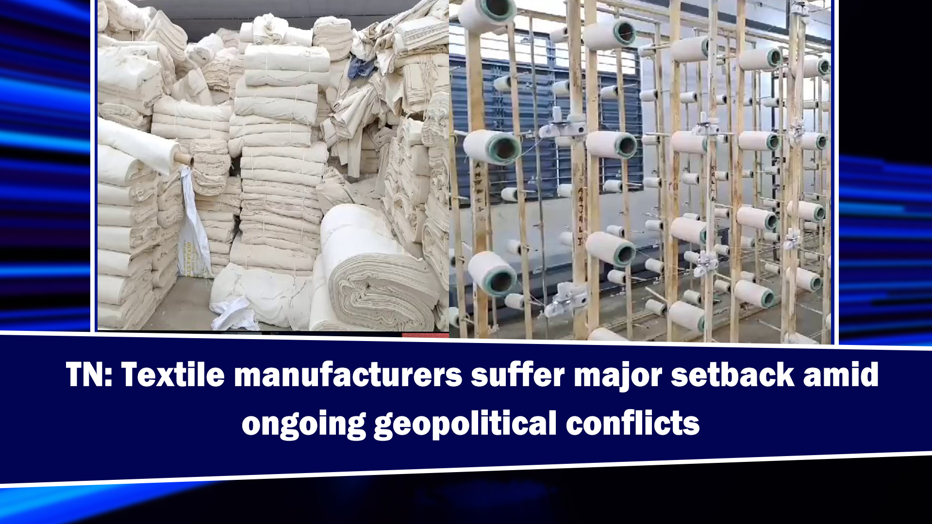 Textile manufacturers suffer major setback amid ongoing geopolitical conflicts
