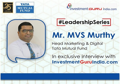 #LeadershipSeries: An Interview with Mr. MVS Murthy, Head Marketing, Digital & Corporate Communications, TATA Mutual Fund. 