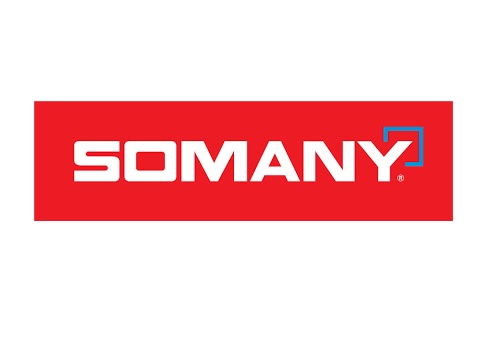 Somany Ceramics Ltd is a manufacturer and trader of a complete decor solutions By Amarjeet Maurya, Angel Broking