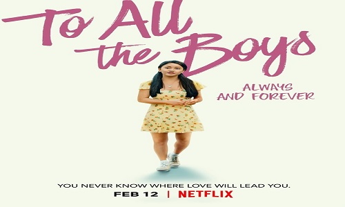 'To All The Boys: Always And Forever' is about feel-good cliches