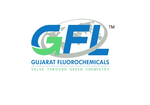 Buy Gujarat Fluorochemicals Ltd For Target Rs.940 - Choice Broking