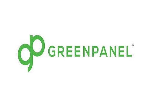 Buy Greenpanel Industries Ltd For Target Rs. 330 - Yes Securities