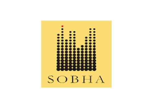 Add Sobha Ltd For Target Rs. 540 - ICICI Securities