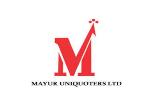 Buy Mayur Uniquoters Ltd For Target Rs. 610 - Monarch Networth Capital