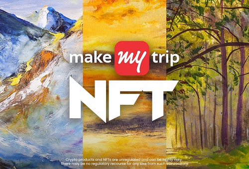 MakeMyTrip forays into NFTs to display unexplored domestic landscapes