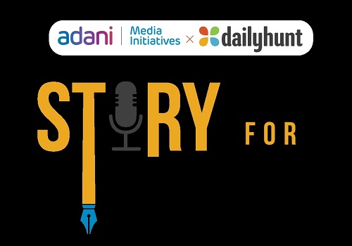Adani Media Initiatives and Dailyhunt launch #StoryForGlory competition to find the next big storytellers for Bharat