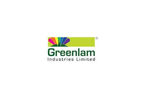 Add Greenlam Industries Ltd For Target Rs.320 -Yes Securities