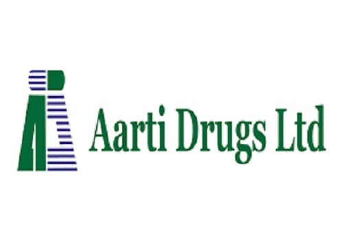 Add Aarti Drugs Ltd For Target Rs. 460 - Centrum Broking