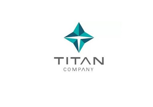 Update On: Titan Company Ltd By Motilal Oswal Financial Services