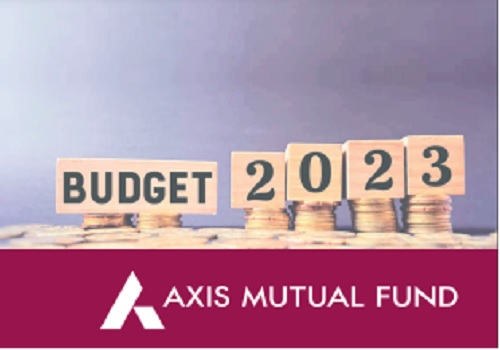 Strengthening the Growth ship Budget 2023 By Axis Mutual Fund