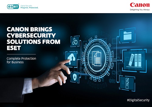 Canon India announces strategic collaboration with ESET; forays into cyber-security domain