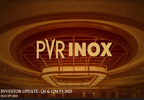 PVR INOX announces results for the Quarter & 12-month period ended March 2023  