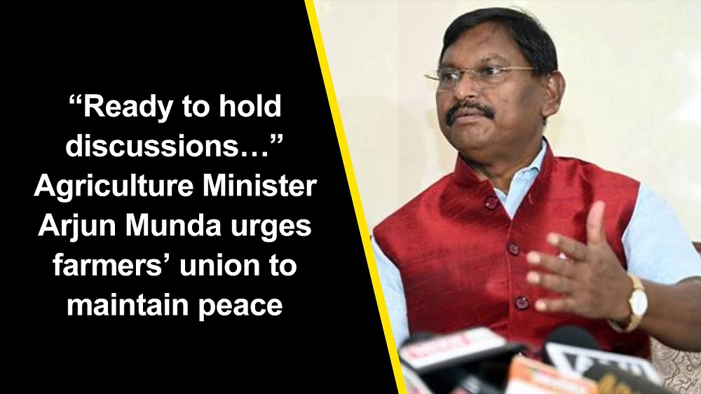 `Ready to hold discussions` Agriculture Minister Arjun Munda urges farmers` union to maintain peace
