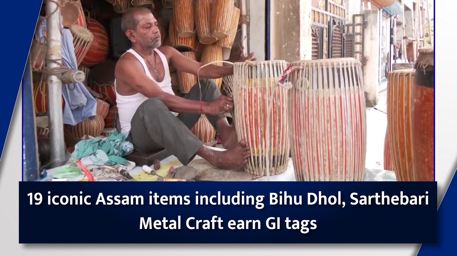 19 iconic Assam items including Bihu Dhol, Sarthebari Metal Craft earn GI tags