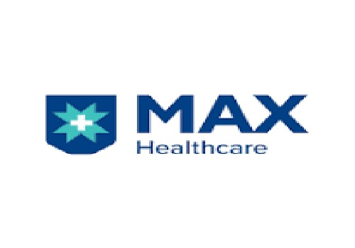 Buy Max Healthcare Institude Ltd For Traget Rs.930 - Motilal Oswal Financial Service Ltd