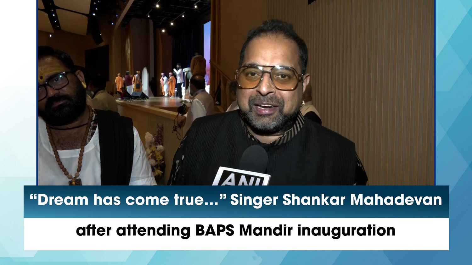`Dream has come true` Singer Shankar Mahadevan after attending BAPS Mandir inauguration