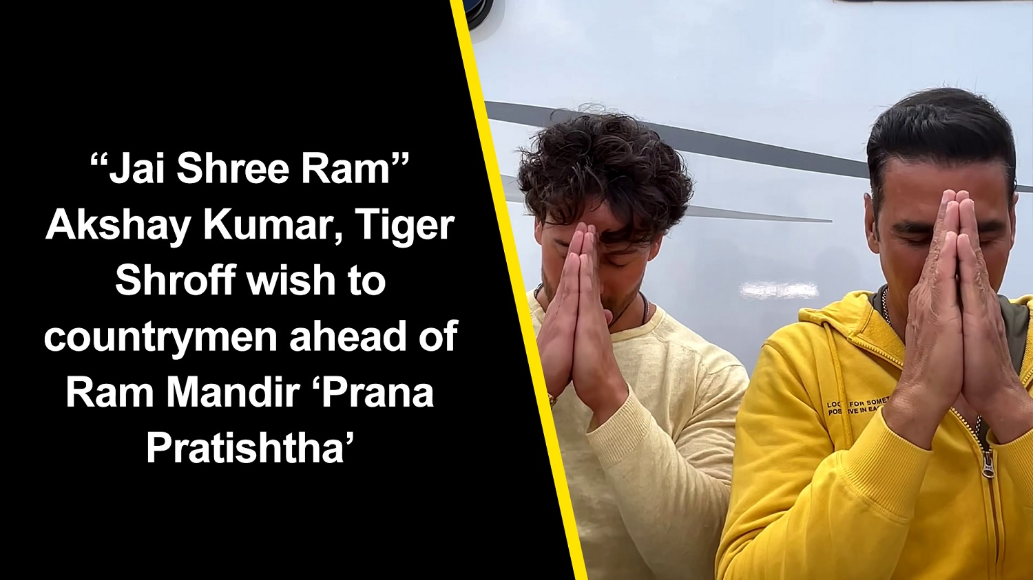 ``Jai Shree Ram`` Akshay Kumar, Tiger Shroff wish to countrymen ahead of Ram Mandir `Prana Pratishtha`