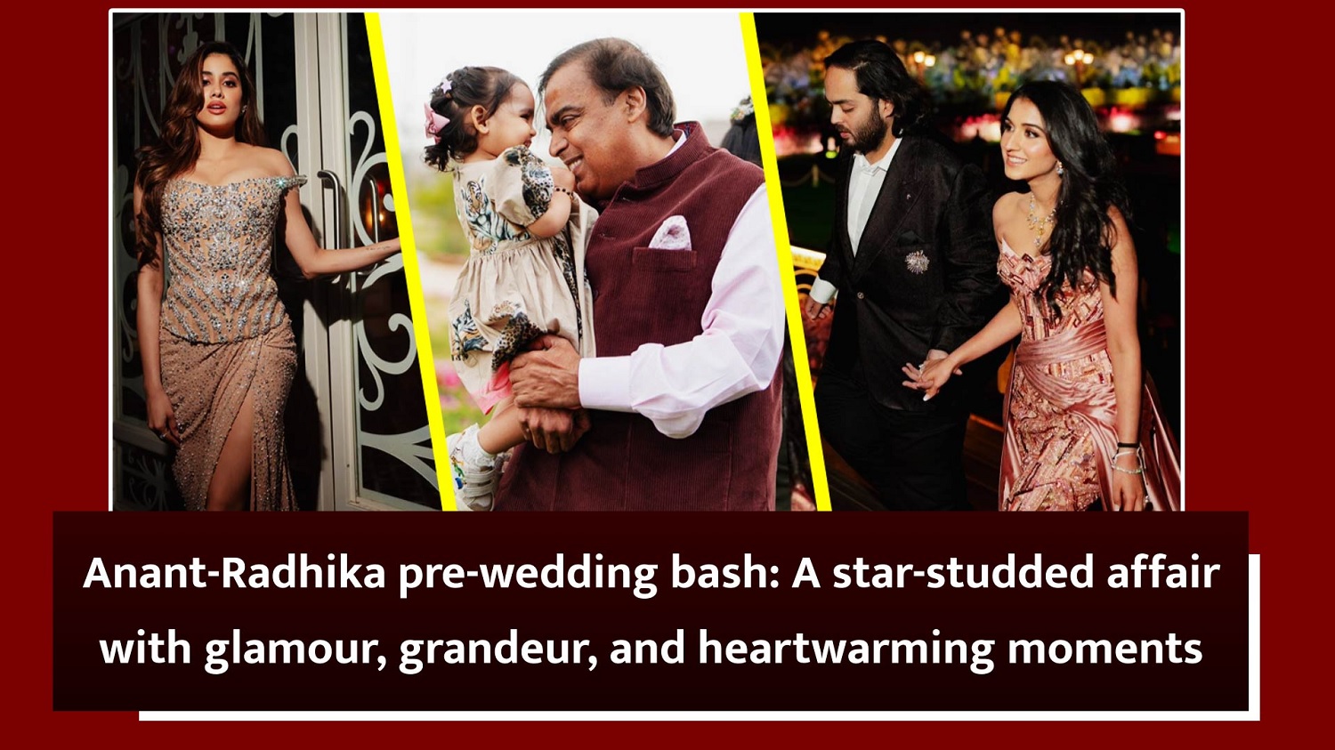 Anant-Radhika pre-wedding bash` A star-studded affair with glamour` grandeur` and heartwarming moments