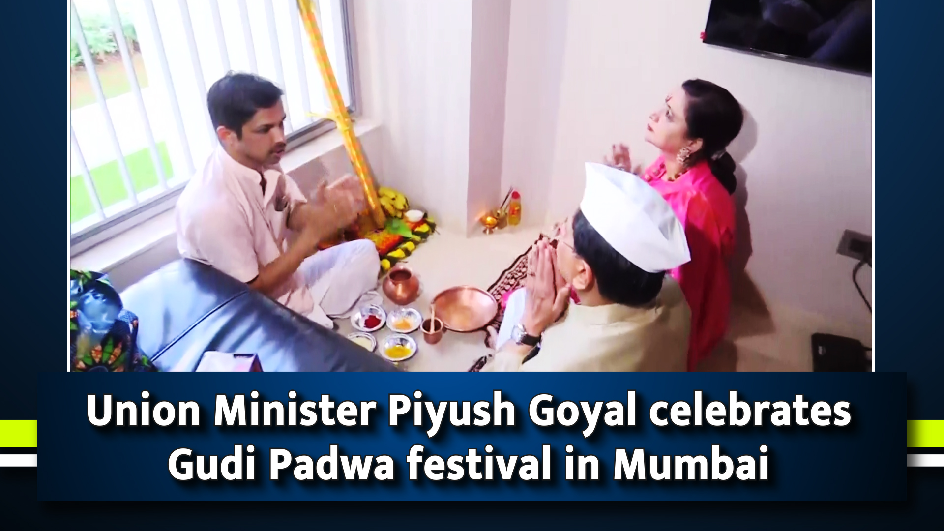 Union Minister Piyush Goyal celebrates Gudi Padwa festival in Mumbai