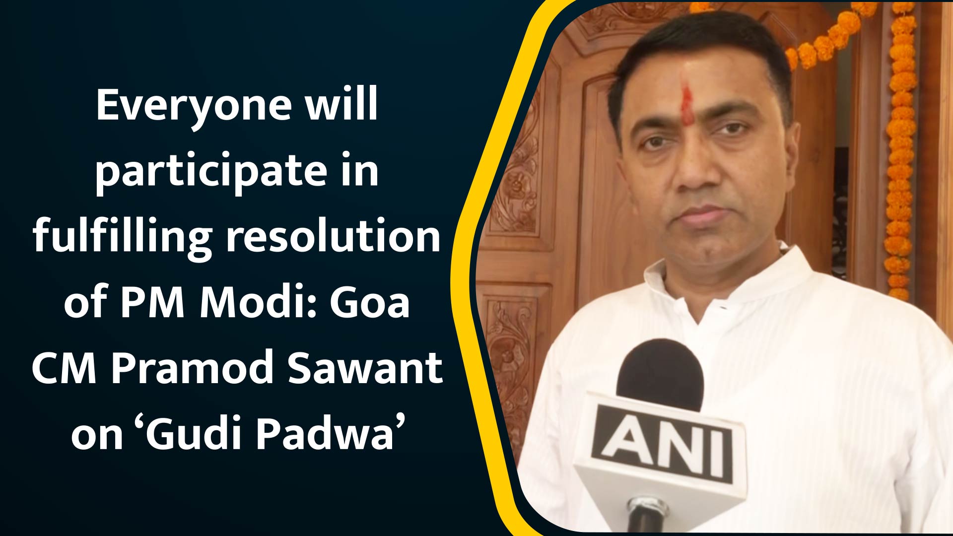 Everyone will participate in fulfilling resolution of PM Narendra Modi: Goa CM Pramod Sawant on `Gudi Padwa`