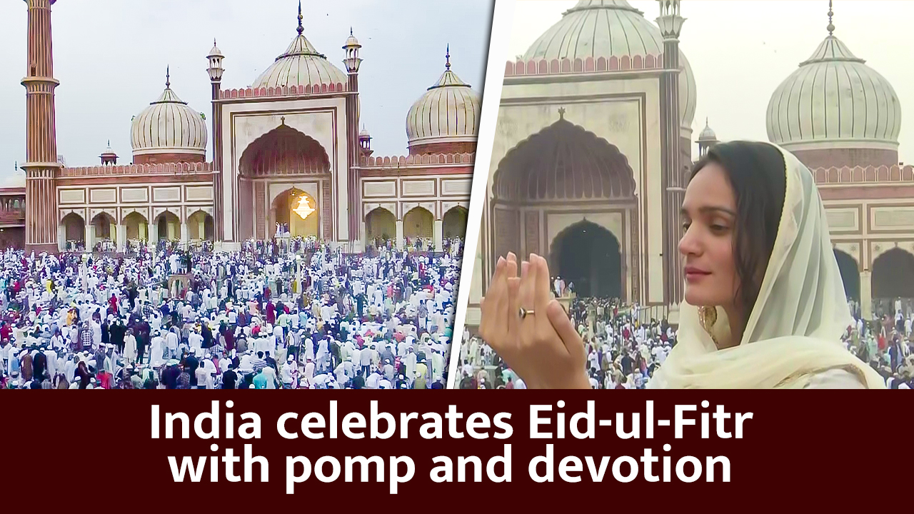 India celebrates Eid-ul-Fitr with pomp and devotion