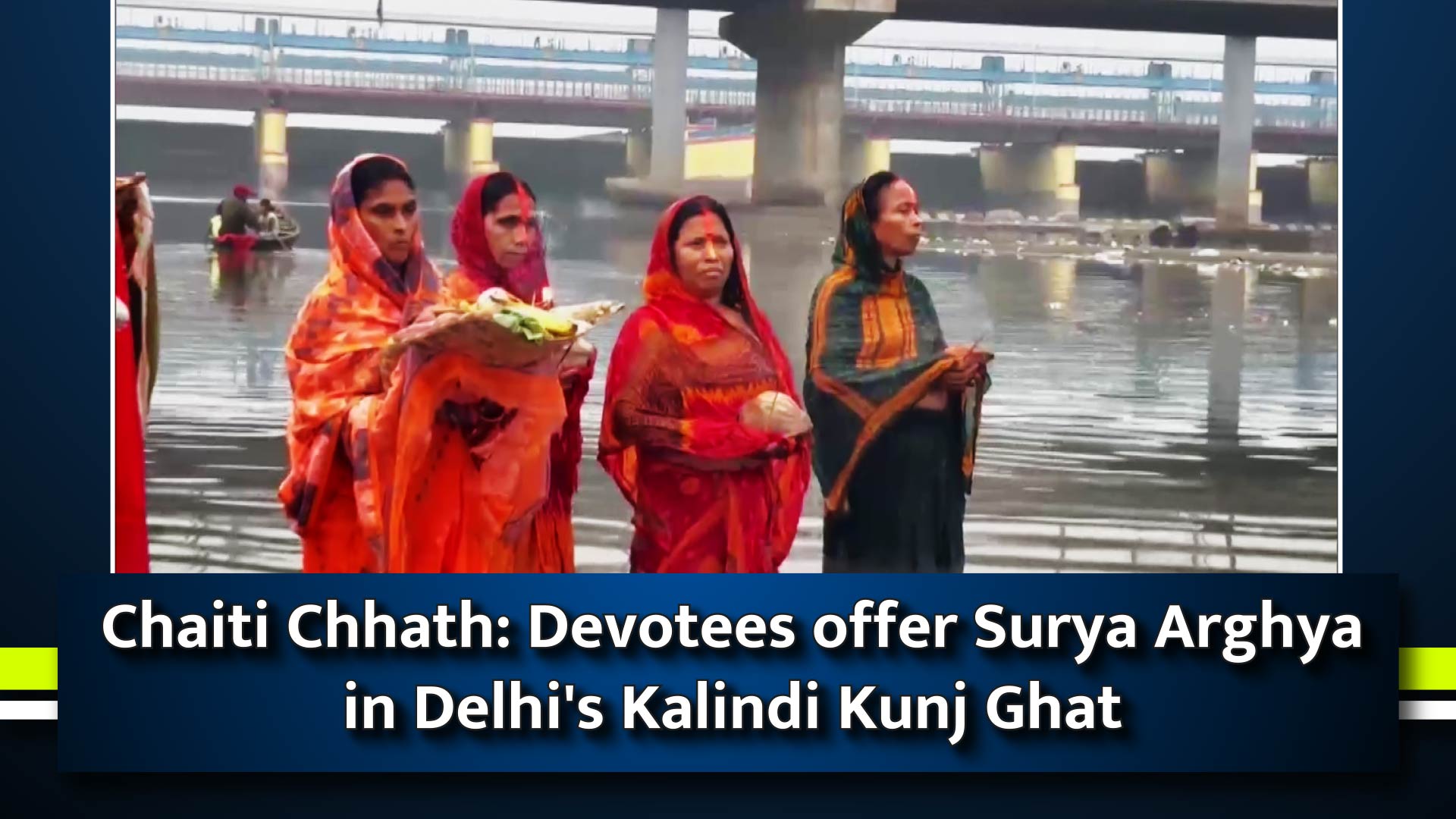Chaiti Chhath: Devotees offer Surya Arghya in Delhi's Kalindi Kunj Ghat