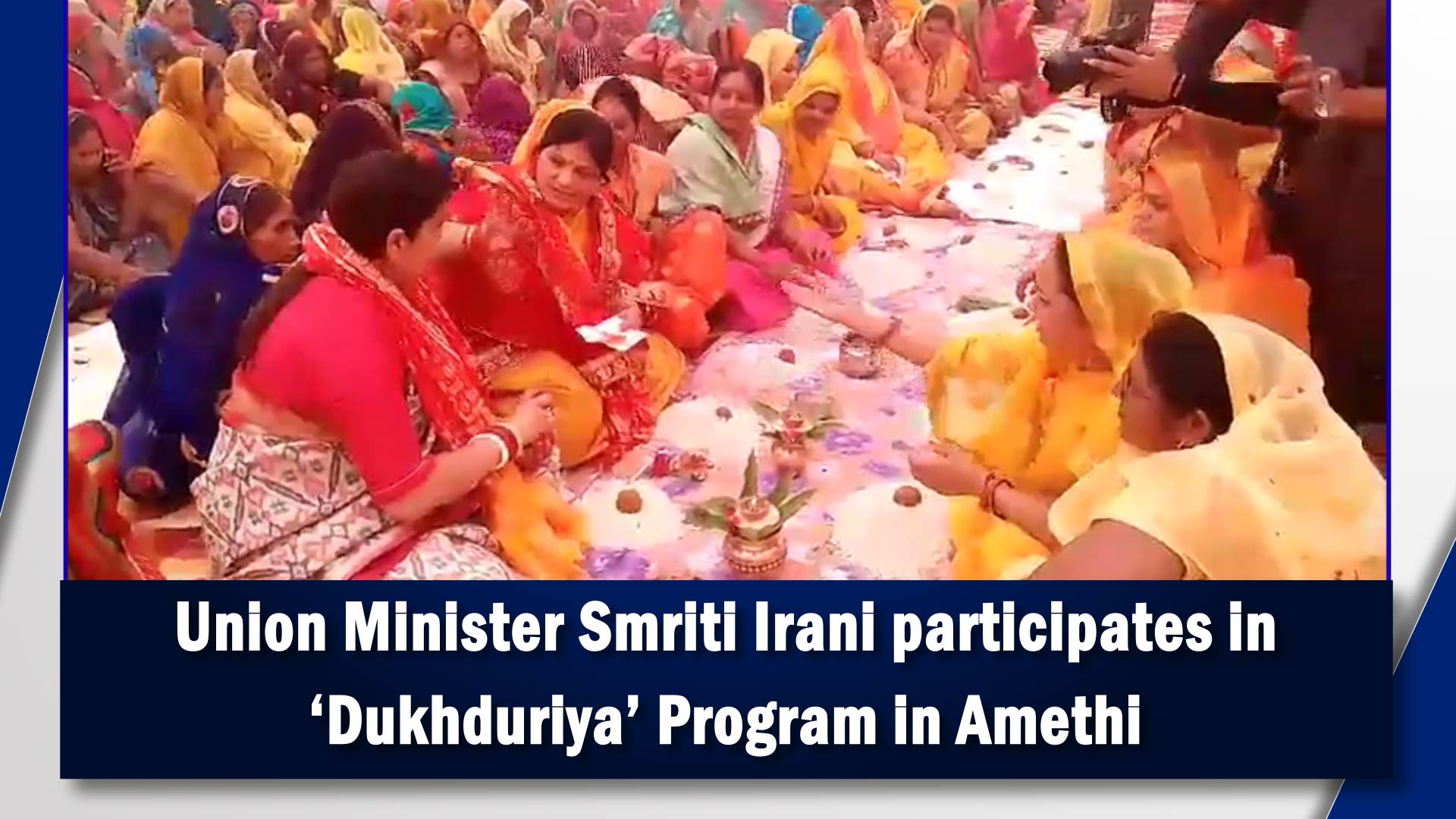 Union Minister Smriti Irani participates in `Dukhduriya` Program in Amethi