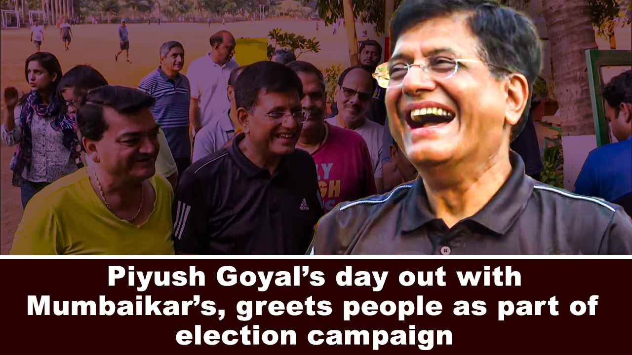 Piyush Goyal`s day out with Mumbaikar`s, greets people as part of election campaign