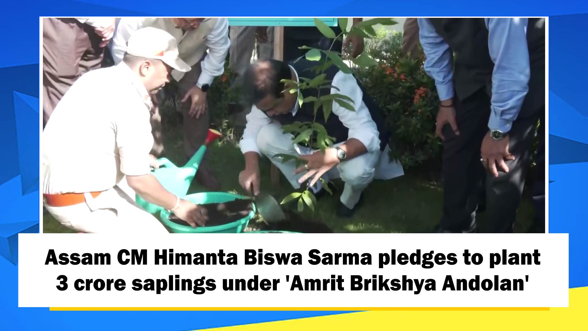 Assam CM Himanta Biswa Sarma pledges to plant 3 crore saplings under 'Amrit Brikshya Andolan'