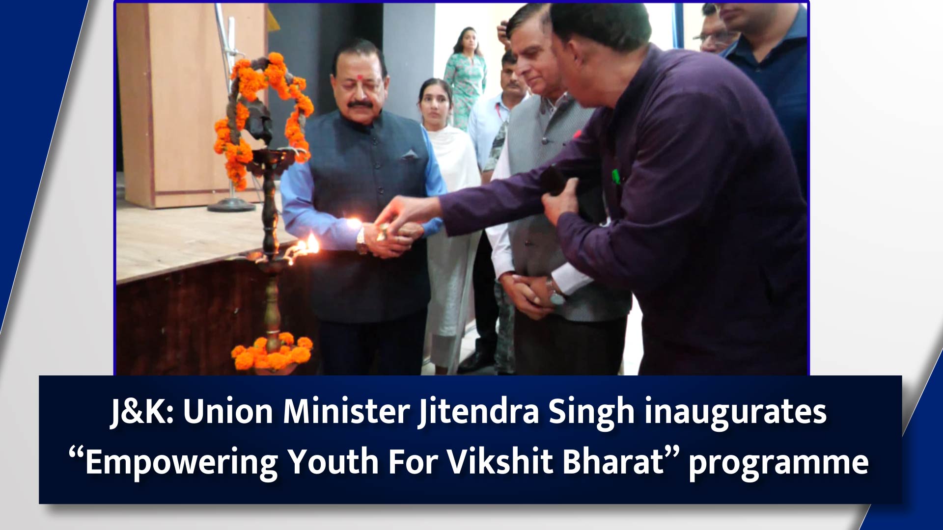 J&K: Union Minister Jitendra Singh inaugurates Empowering Youth For Vikshit Bharat programme