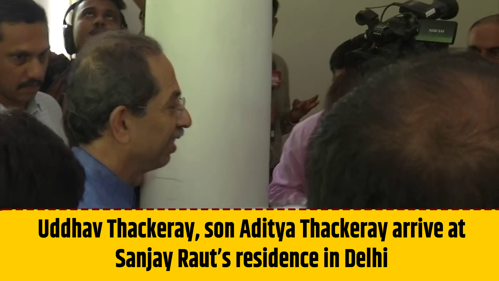 Uddhav Thackeray, son Aditya Thackeray arrive at Sanjay Rauts residence in Delhi