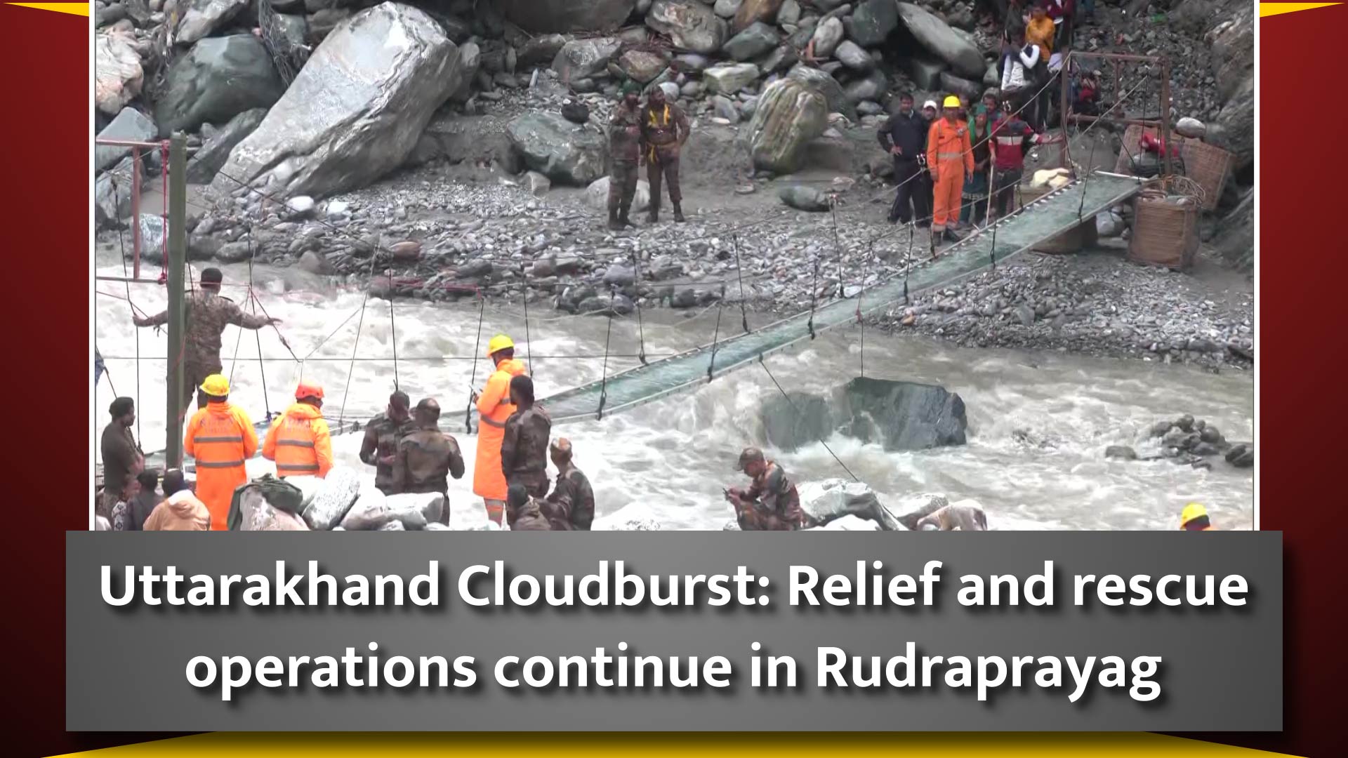 Uttarakhand Cloudburst: Relief and rescue operations continue in Rudraprayag