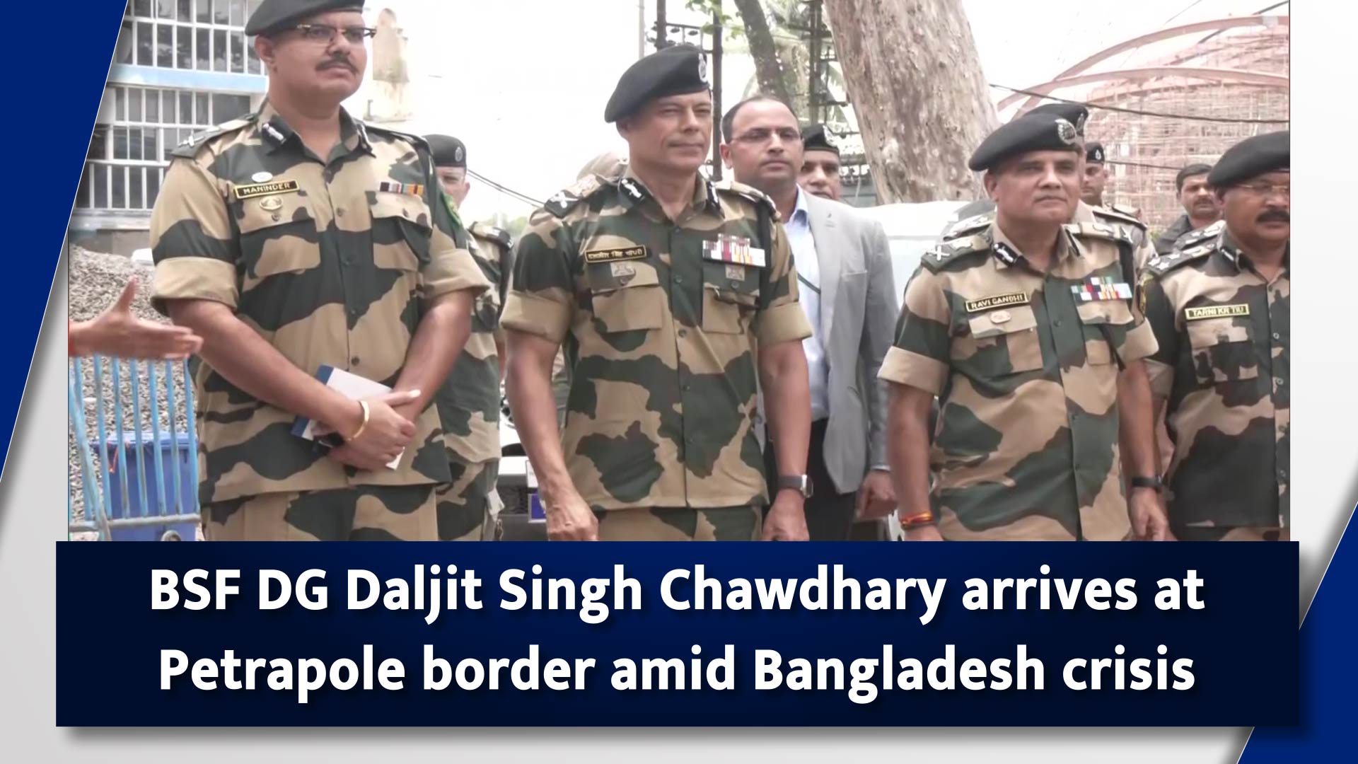 BSF DG Daljit Singh Chawdhary arrives at Petrapole border amid Bangladesh crisis