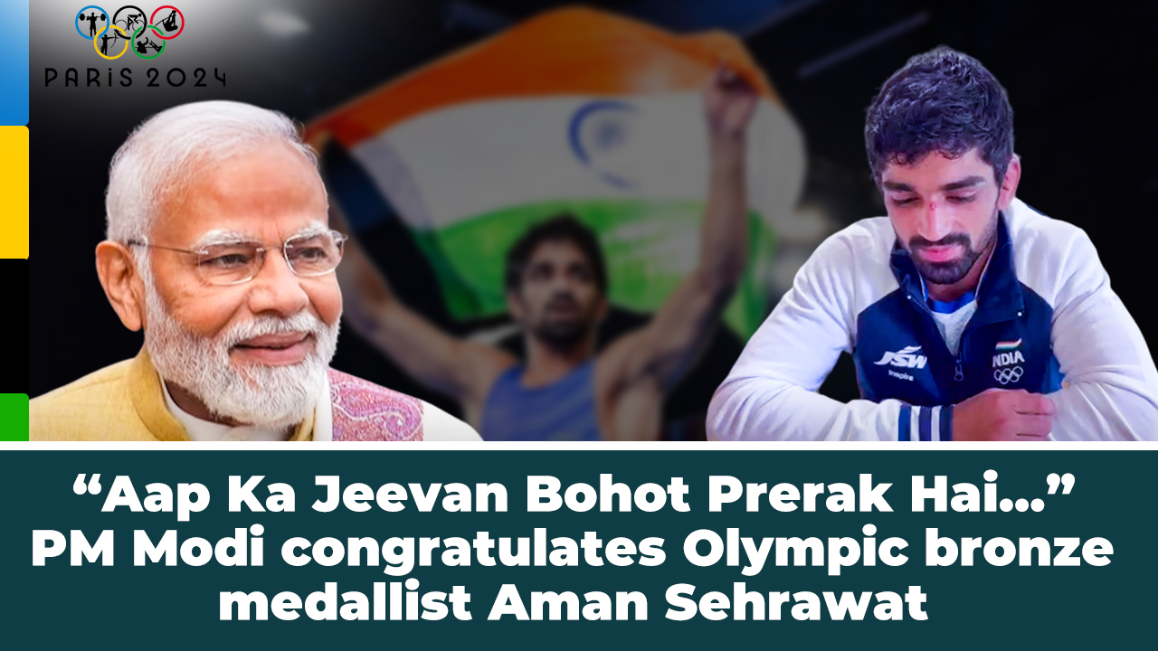 Aap Ka Jeevan Bohot Prerak Hai PM Modi congratulates Olympic bronze medallist Aman Sehrawat