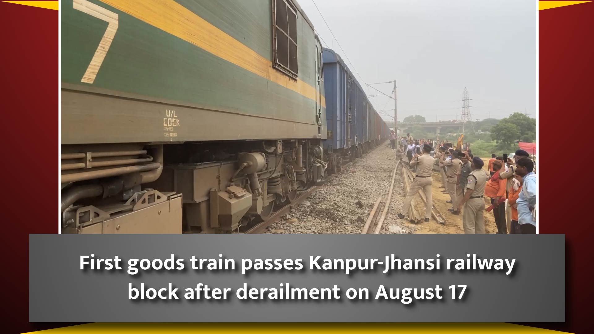 First goods train passes Kanpur-Jhansi railway block after derailment on August 17