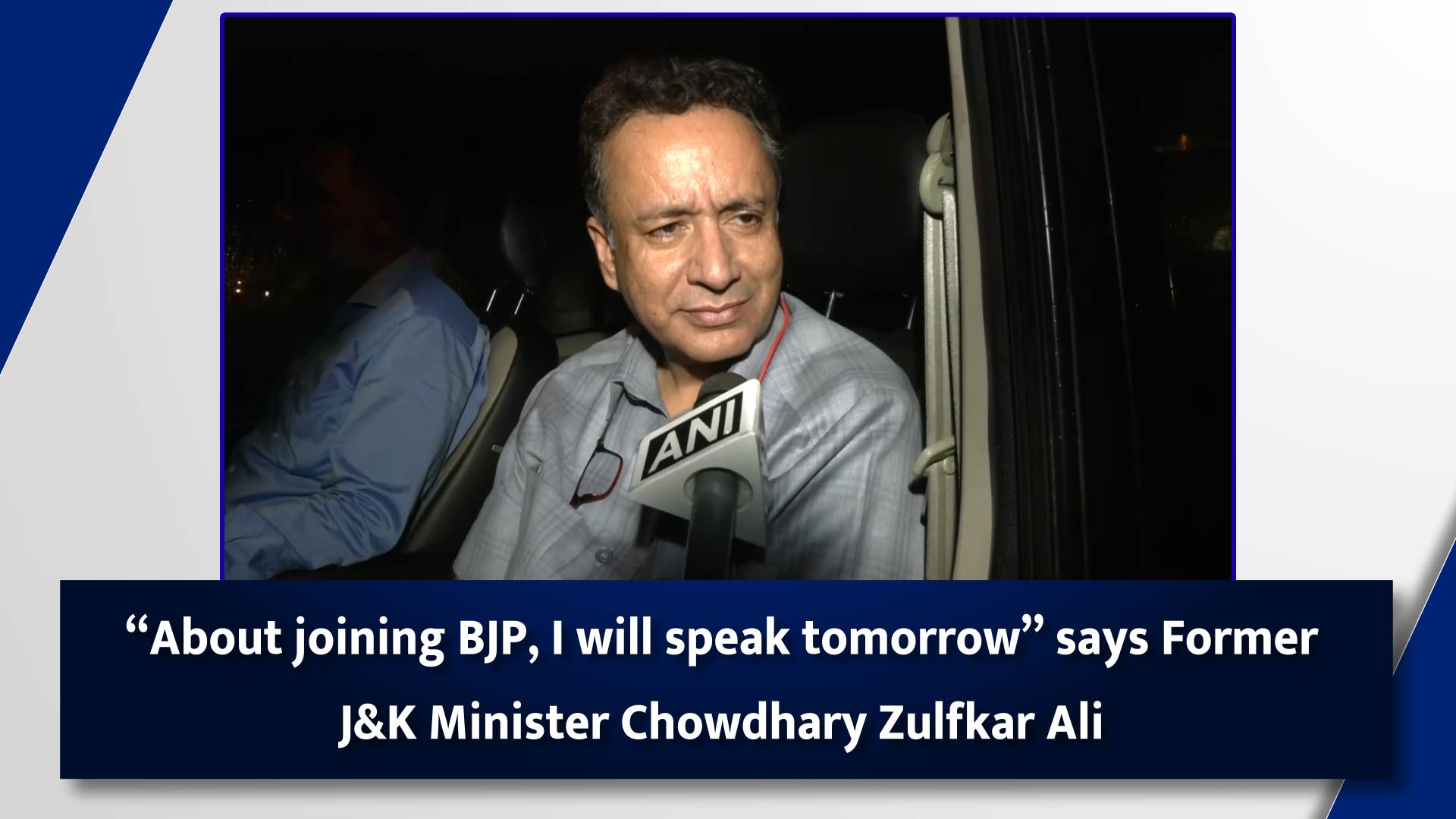 ``About joining BJP, I will speak tomorrow`` says Former J&K Minister Chowdhary Zulfkar Ali