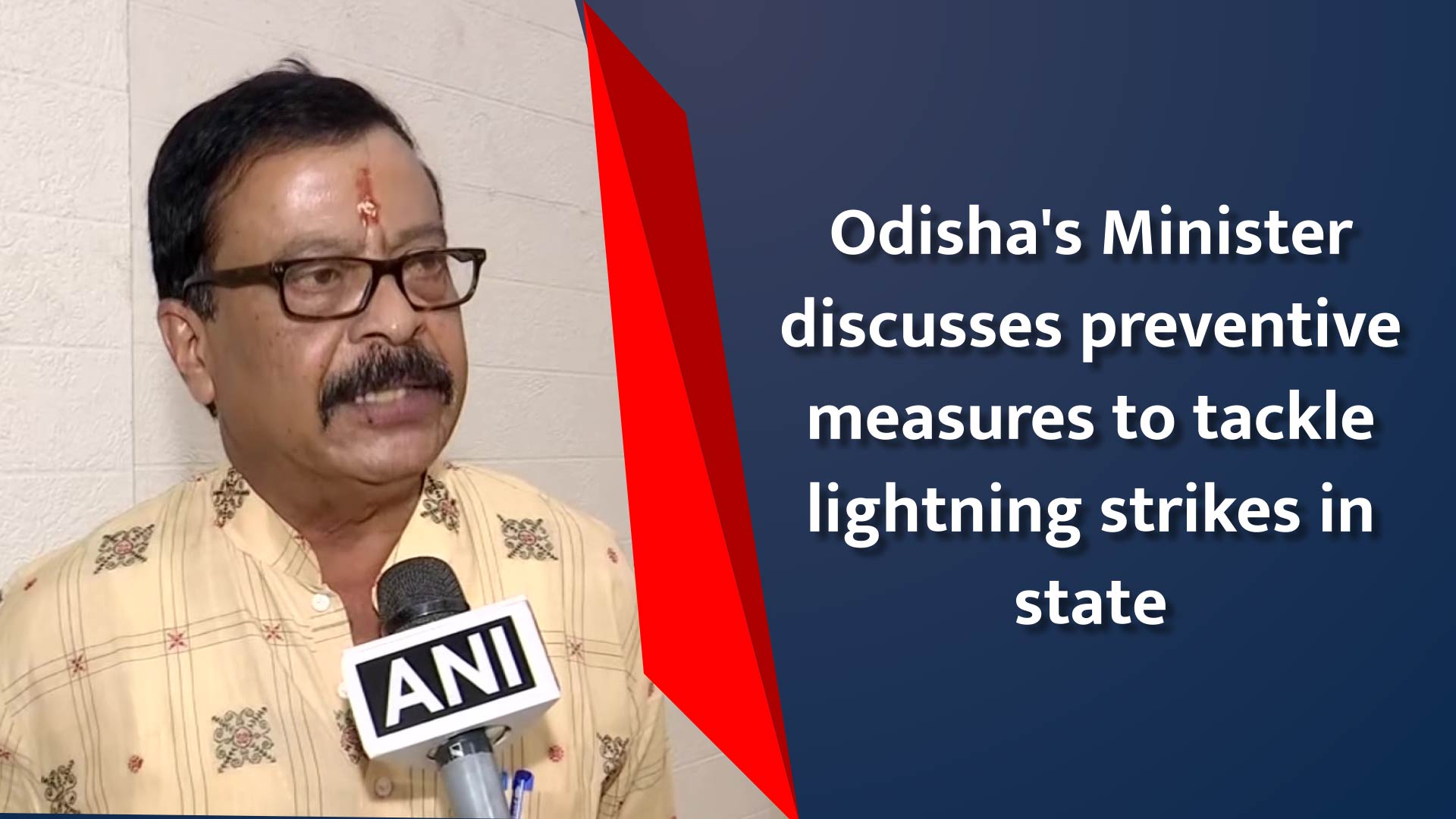 Odisha`s Minister discusses preventive measures to tackle lightning strikes in state