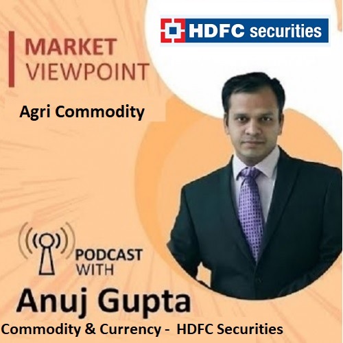 Daily Agri Commodity Market Outlook  27.09.2023  by Mr. Anuj Gupta,  HDFC Securities