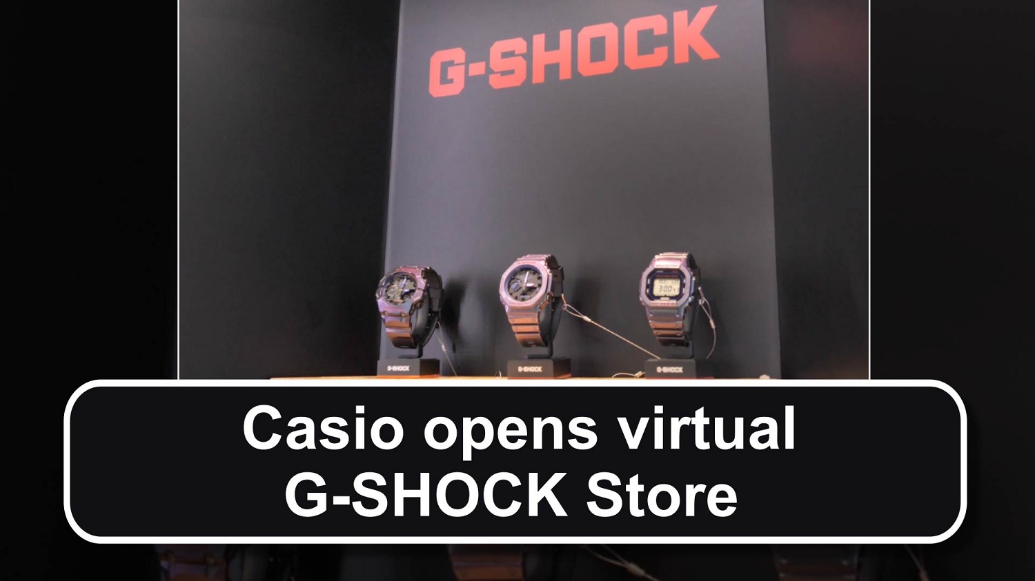 Casio opens virtual G-SHOCK Store