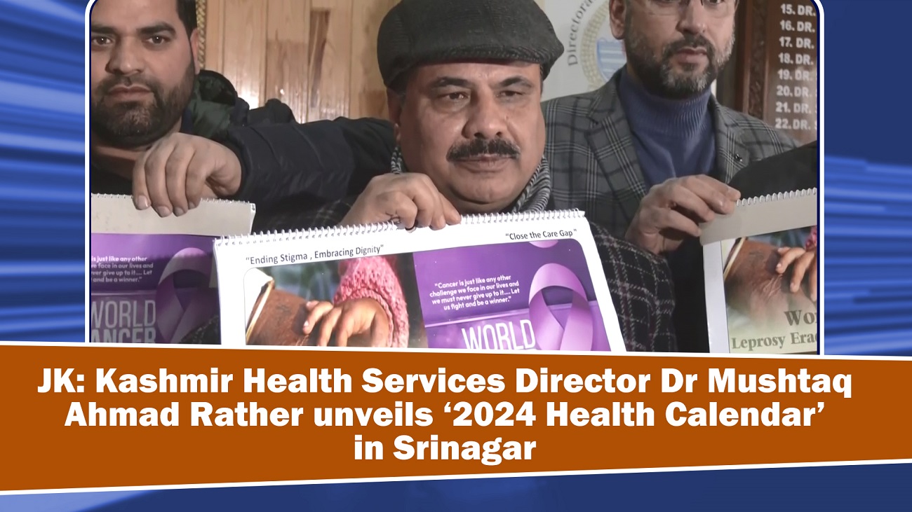 JK: Kashmir Health Services Director Dr Mushtaq Ahmad Rather unveils `2024 Health Calendar` in Srinagar