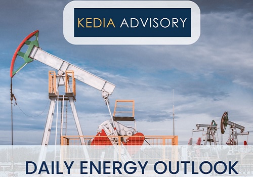 Buy Natural Gas SEP @ 224 SL 218 TGT 232-236. MCX - Kedia Advisory