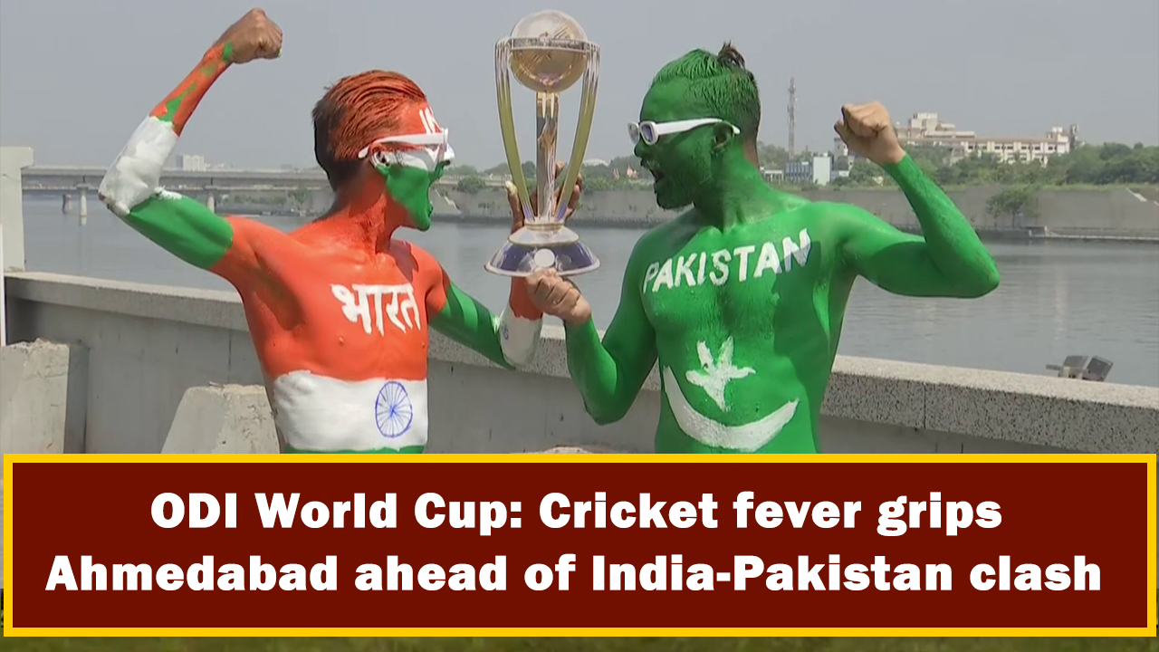 ODI World Cup: Cricket fever grips Ahmedabad ahead of India-Pakistan clash