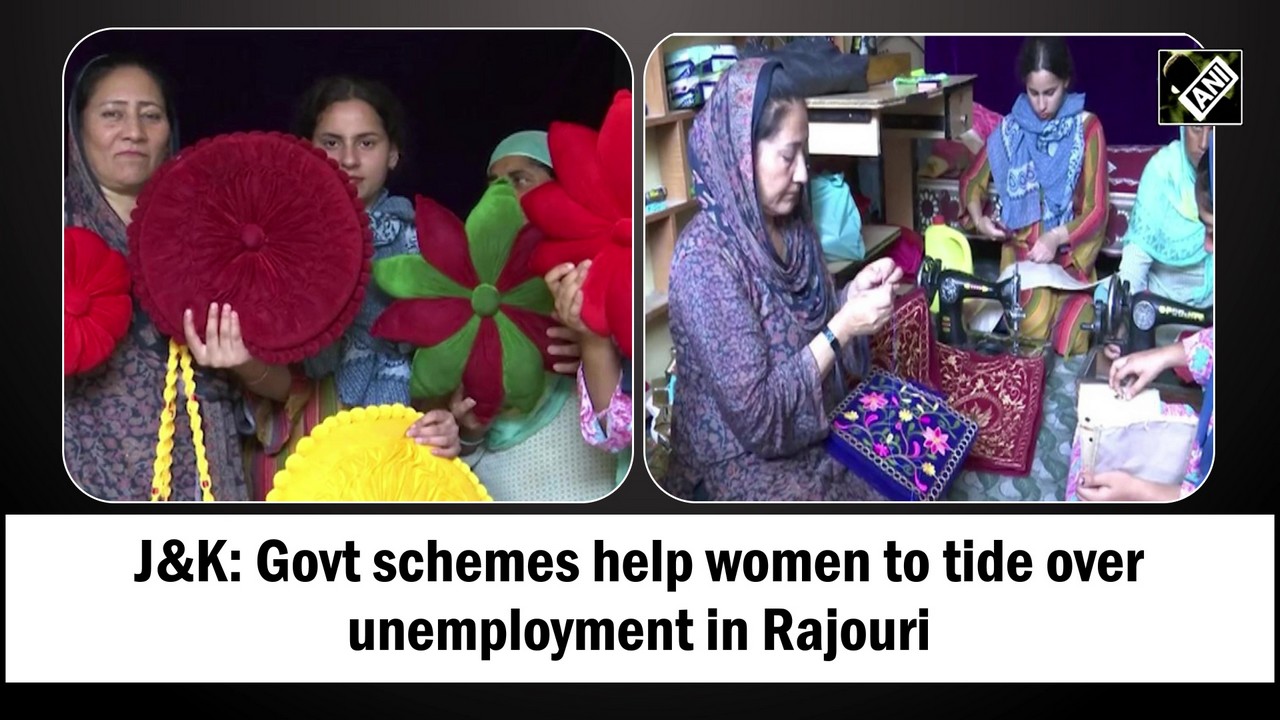 J And K: Govt schemes help women to tide over unemployment in Rajouri