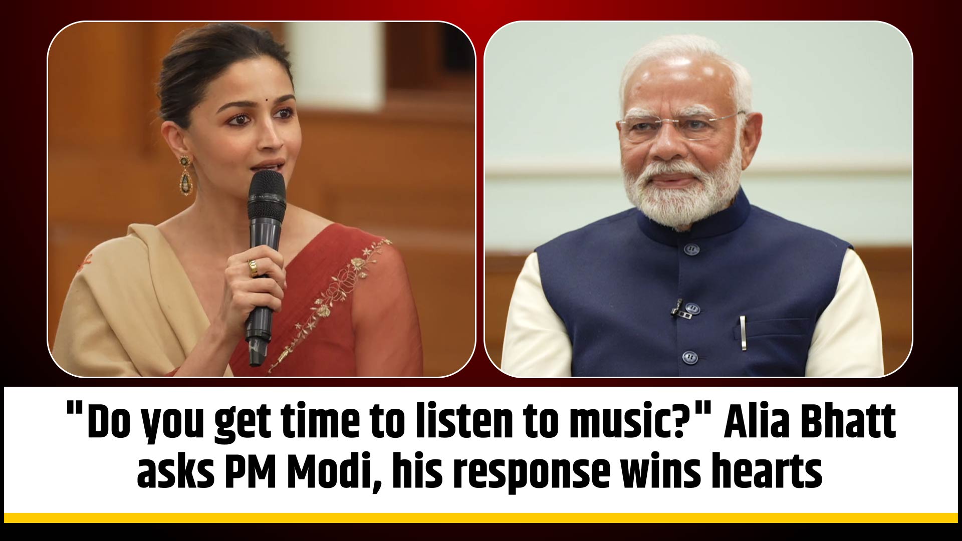 ``Do you get time to listen to music?`` Alia Bhatt asks PM Narendra Modi, his response wins hearts