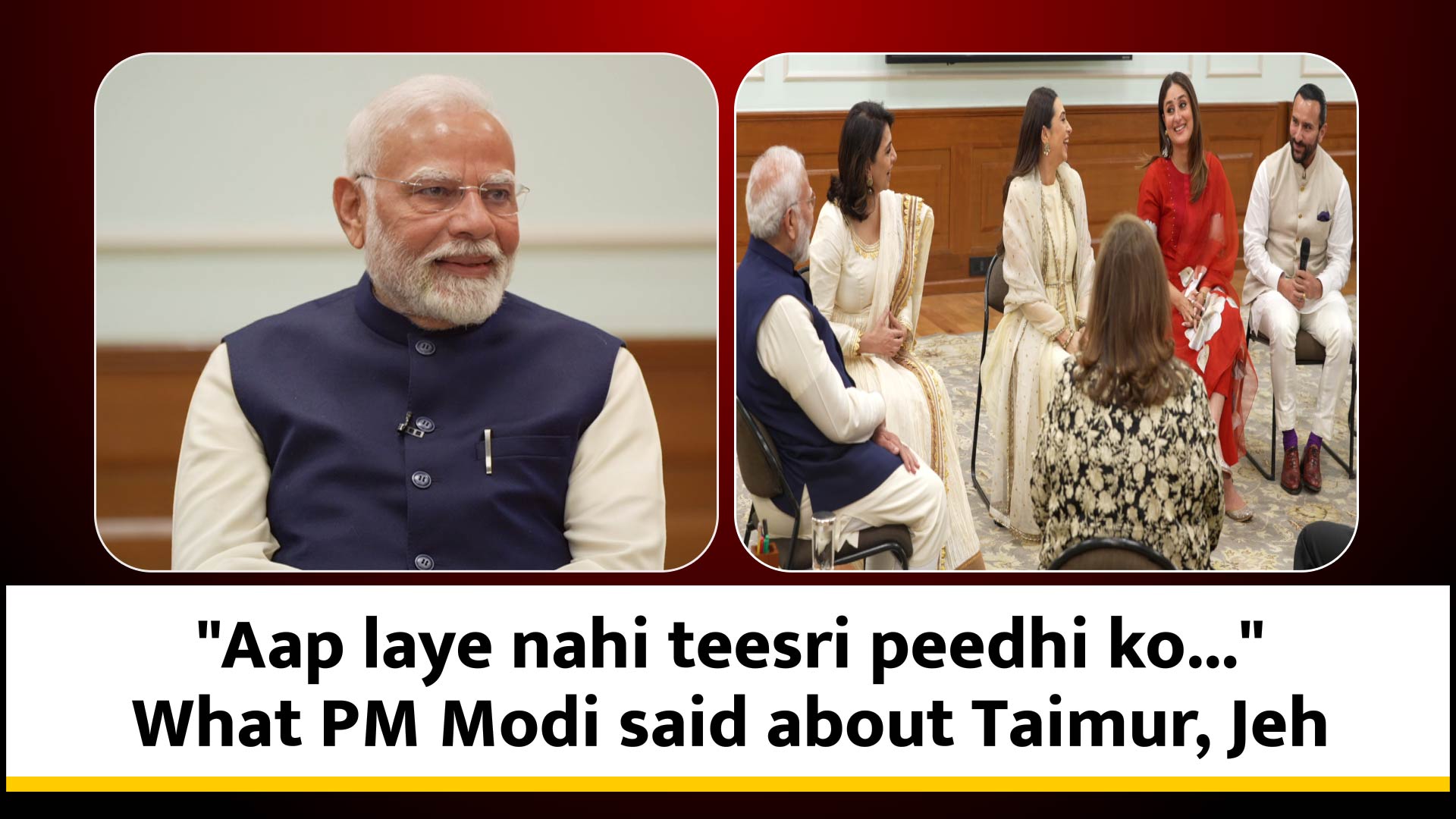 ``Aap laye nahi teesri peedhi ko...`` What PM Narendra Modi said about Taimur, Jeh