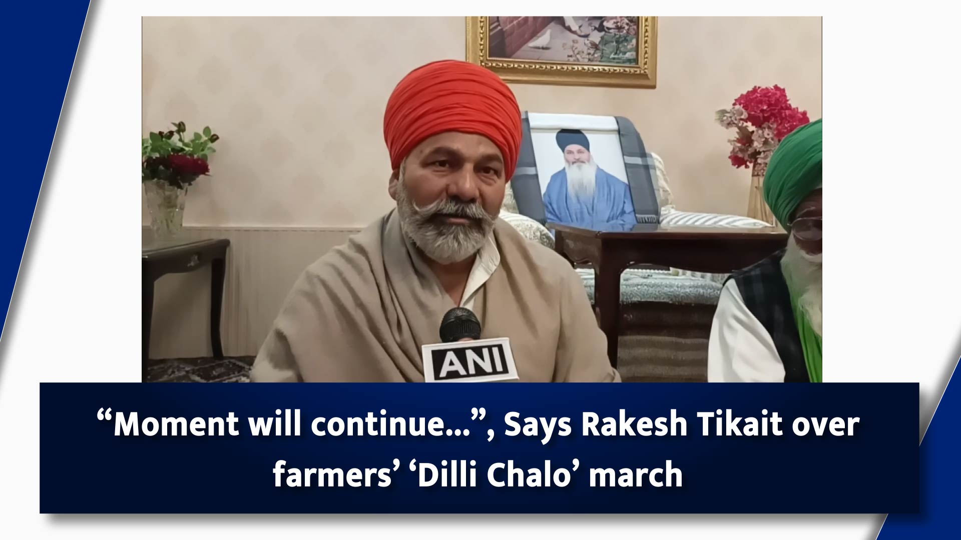 ``Moment will continue``, Says Rakesh Tikait over farmers` `Dilli Chalo`march