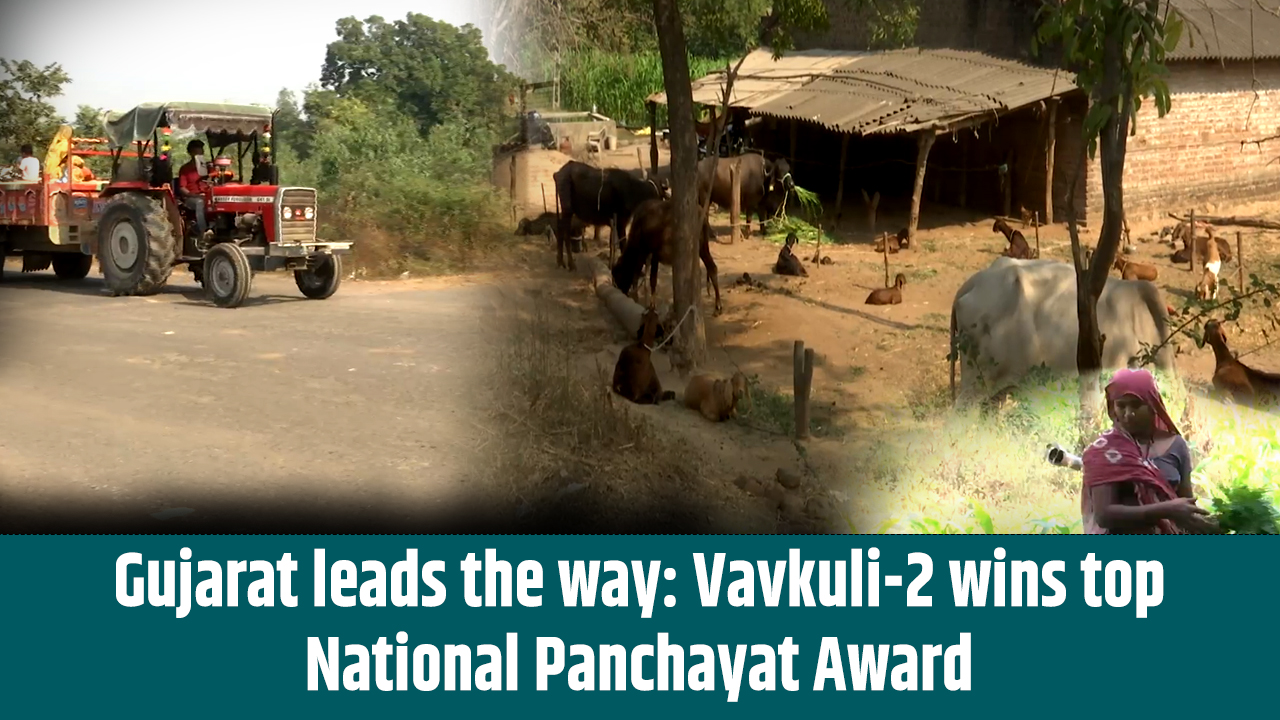 Gujarat leads the way: Vavkuli-2 wins top National Panchayat Award