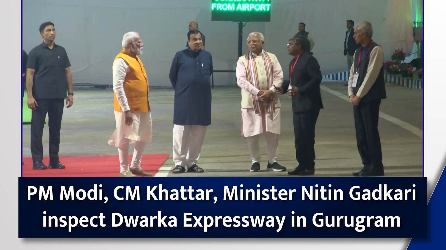 PM Modi` CM Khattar` Minister Nitin Gadkari inspect Dwarka Expressway in Gurugram